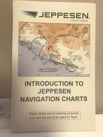 Jeppesen, Introduction to Jeppesen Navigation Charts Handbook, p/n 10011898