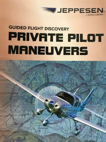 Jeppesen, GFD, Private Pilot Maneuvers, 5th ed. p/n 10001361