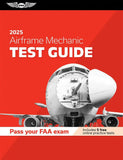 ASA, 2025 Airframe Test Guide (Fast Track) , p/n ASA-AMA-25