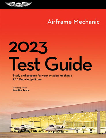 ASA, 2023 Airframe Test Guide (Fast Track) , p/n ASA-AMA-23