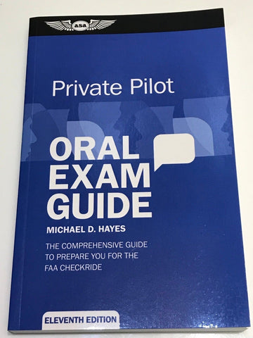 ASA, Oral Exam Guide for Private Pilot, 11th Edition, p/n ASA-OEG-P11
