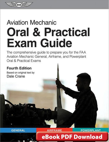 Aviation Maintenance Technician (AMT) Oral & Practical Exam Guide, eBook, p/n ASA-OEG-AMT4PD