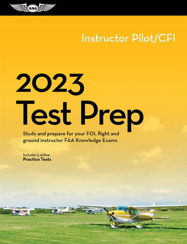 New for 2023: INSTRUCTOR PILOT / CFI TEST PREP by ASA p/n ASA-TP-CFI-23