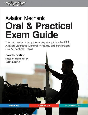 ASA, Aviation Maintenance Technician (AMT) Oral & Practical Exam Guide, p/n ASA-OEG-AMT4