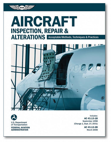 ASA, FAA Acceptable Aircraft Inspection, Repairs & Alterations Textbook, p/n ASA-AC43.13-1B2B