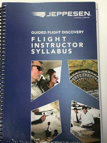 Jeppesen, GFD, Flight Instructor (CFI) Syllabus, p/n 10001865