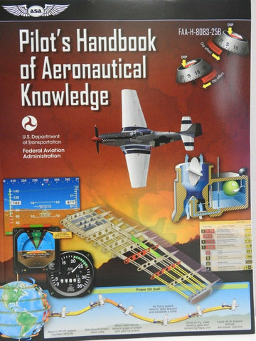 ASA, Pilot's Handbook of Aeronautical Knowledge, p/n ASA-8083-25B New Revision